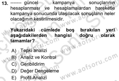 Müşteri İlişkileri Yönetimi Dersi 2025 - 2026 Yılı (Final) Dönem Sonu Sınav Soruları 13. Soru