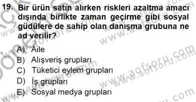 Tüketici Davranışları Dersi 2012 - 2013 Yılı (Final) Dönem Sonu Sınav Soruları 19. Soru