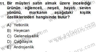 Tüketici Davranışları Dersi 2013 - 2014 Yılı (Final) Dönem Sonu Sınav Soruları 11. Soru