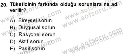 Tüketici Davranışları Dersi 2013 - 2014 Yılı (Final) Dönem Sonu Sınav Soruları 20. Soru