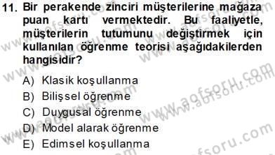 Tüketici Davranışları Dersi 2013 - 2014 Yılı Tek Ders Sınavı 11. Soru