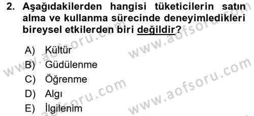 Tüketici Davranışları Dersi 2017 - 2018 Yılı 3 Ders Sınavı 2. Soru