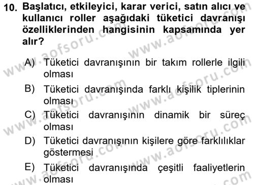 Tüketici Davranışları Dersi 2017 - 2018 Yılı (Vize) Ara Sınavı 10. Soru