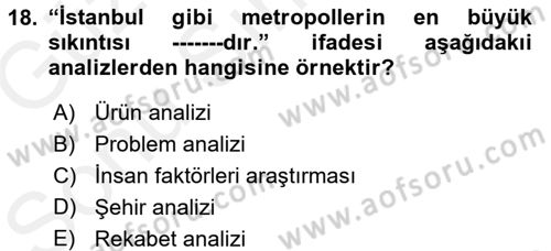 Tüketici Davranışları Dersi 2017 - 2018 Yılı (Final) Dönem Sonu Sınav Soruları 18. Soru