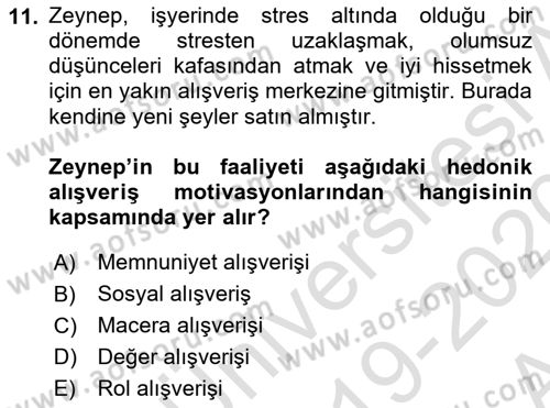 Tüketici Davranışları Dersi 2019 - 2020 Yılı (Vize) Ara Sınav Soruları 11. Soru