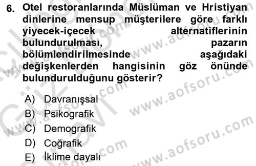 Tüketici Davranışları Dersi 2019 - 2020 Yılı (Vize) Ara Sınavı 6. Soru