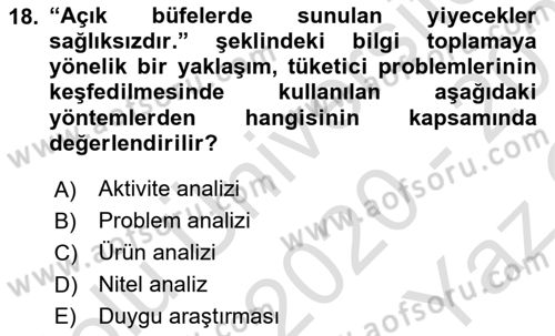 Tüketici Davranışları Dersi 2020 - 2021 Yılı Yaz Okulu Sınavı 18. Soru