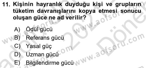 Tüketici Davranışları Dersi 2021 - 2022 Yılı (Final) Dönem Sonu Sınav Soruları 11. Soru