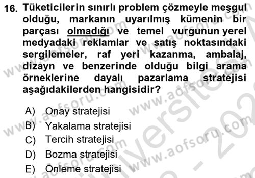 Tüketici Davranışları Dersi 2022 - 2023 Yılı (Final) Dönem Sonu Sınav Soruları 16. Soru