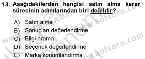 Tüketici Davranışları Dersi 2023 - 2024 Yılı (Final) Dönem Sonu Sınav Soruları 13. Soru