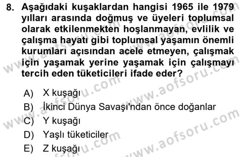 Tüketici Davranışları Dersi 2023 - 2024 Yılı (Final) Dönem Sonu Sınavı 8. Soru