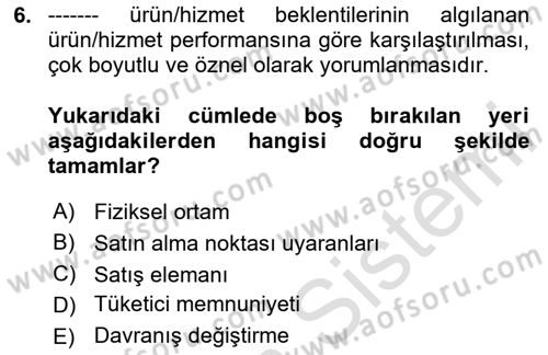 Tüketici Davranışları Dersi 2023 - 2024 Yılı Yaz Okulu Sınav Soruları 6. Soru