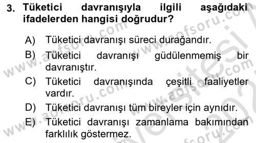 Tüketici Davranışları Dersi 2024 - 2025 Yılı (Vize) Ara Sınav Soruları 3. Soru