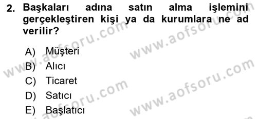 Tüketici Davranışları Dersi 2025 - 2026 Yılı (Vize) Ara Sınav Soruları 2. Soru