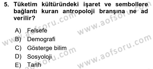 Tüketici Davranışları Dersi 2025 - 2026 Yılı (Vize) Ara Sınav Soruları 5. Soru