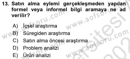 Tüketici Davranışları Dersi 2025 - 2026 Yılı (Final) Dönem Sonu Sınav Soruları 13. Soru