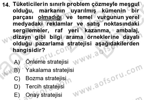 Tüketici Davranışları Dersi 2025 - 2026 Yılı (Final) Dönem Sonu Sınav Soruları 14. Soru