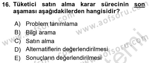 Tüketici Davranışları Dersi 2025 - 2026 Yılı (Final) Dönem Sonu Sınav Soruları 16. Soru