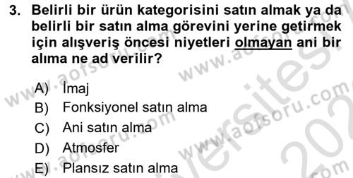 Tüketici Davranışları Dersi 2025 - 2026 Yılı (Final) Dönem Sonu Sınav Soruları 3. Soru