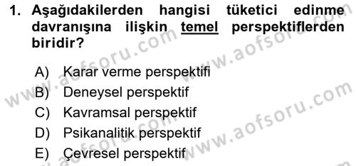 Tüketici Davranışları Dersi 2025 - 2026 Yılı Yaz Okulu Sınav Soruları 1. Soru