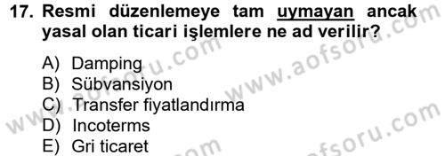 Uluslararası Pazarlama Dersi 2012 - 2013 Yılı (Final) Dönem Sonu Sınav Soruları 17. Soru