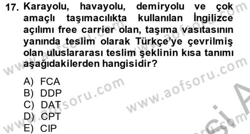 Uluslararası Pazarlama Dersi 2013 - 2014 Yılı (Final) Dönem Sonu Sınav Soruları 17. Soru