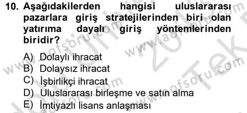 Uluslararası Pazarlama Dersi 2013 - 2014 Yılı Tek Ders Sınav Soruları 10. Soru