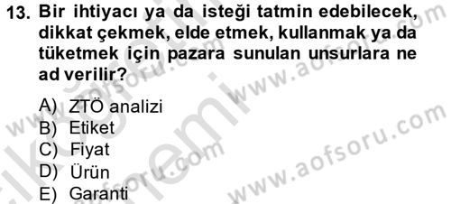 Uluslararası Pazarlama Dersi 2013 - 2014 Yılı Tek Ders Sınav Soruları 13. Soru
