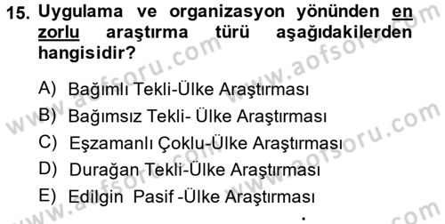 Uluslararası Pazarlama Dersi 2014 - 2015 Yılı (Vize) Ara Sınav Soruları 15. Soru