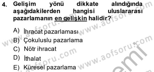 Uluslararası Pazarlama Dersi 2014 - 2015 Yılı (Vize) Ara Sınav Soruları 4. Soru