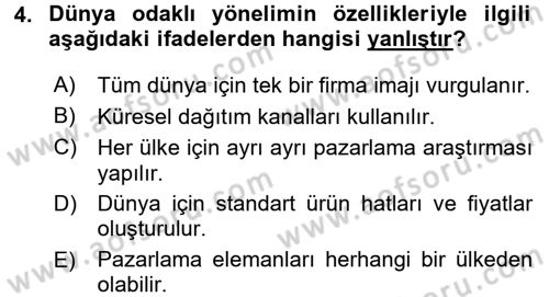 Uluslararası Pazarlama Dersi 2015 - 2016 Yılı (Vize) Ara Sınav Soruları 4. Soru