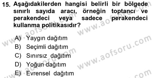 Uluslararası Pazarlama Dersi 2015 - 2016 Yılı Tek Ders Sınav Soruları 15. Soru