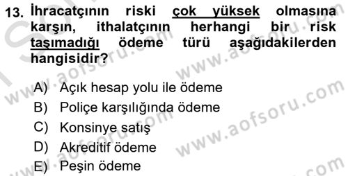 Uluslararası Pazarlama Dersi 2016 - 2017 Yılı (Final) Dönem Sonu Sınav Soruları 13. Soru