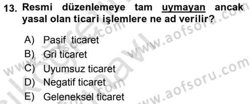 Uluslararası Pazarlama Dersi 2018 - 2019 Yılı 3 Ders Sınav Soruları 13. Soru