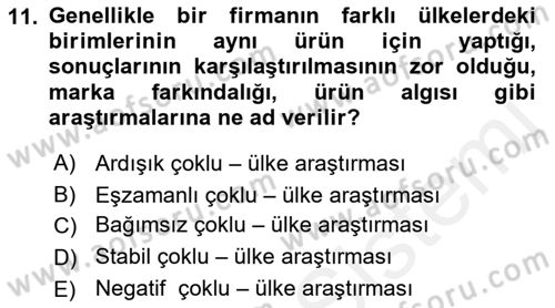 Uluslararası Pazarlama Dersi 2018 - 2019 Yılı (Vize) Ara Sınav Soruları 11. Soru