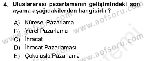 Uluslararası Pazarlama Dersi 2018 - 2019 Yılı (Vize) Ara Sınav Soruları 4. Soru