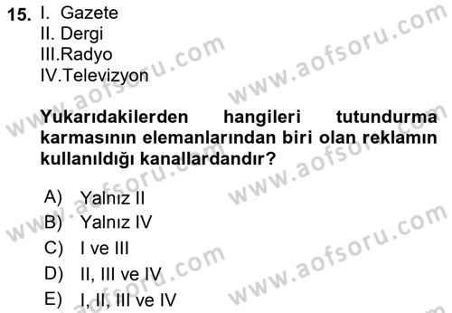 Uluslararası Pazarlama Dersi 2018 - 2019 Yılı Yaz Okulu Sınav Soruları 15. Soru