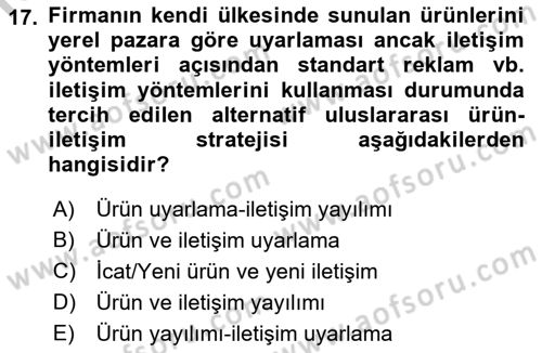 Uluslararası Pazarlama Dersi 2018 - 2019 Yılı Yaz Okulu Sınav Soruları 17. Soru