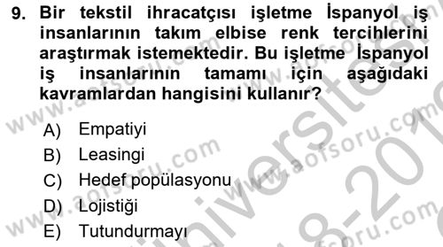 Uluslararası Pazarlama Dersi 2018 - 2019 Yılı Yaz Okulu Sınav Soruları 9. Soru
