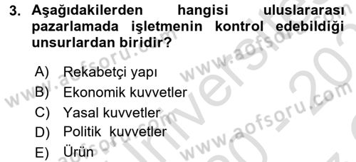 Uluslararası Pazarlama Dersi 2020 - 2021 Yılı Yaz Okulu Sınav Soruları 3. Soru
