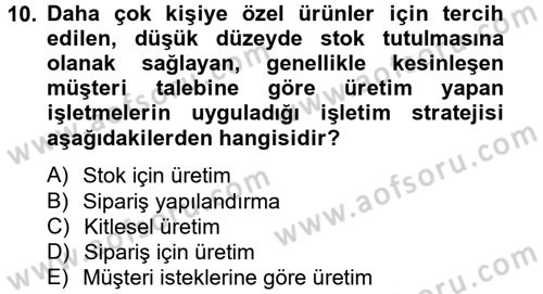 Tedarik Zinciri Yönetimi Dersi 2012 - 2013 Yılı (Vize) Ara Sınav Soruları 10. Soru