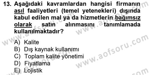 Tedarik Zinciri Yönetimi Dersi 2012 - 2013 Yılı (Vize) Ara Sınav Soruları 13. Soru