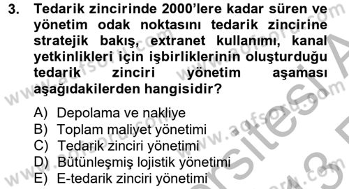 Tedarik Zinciri Yönetimi Dersi 2012 - 2013 Yılı (Vize) Ara Sınav Soruları 3. Soru