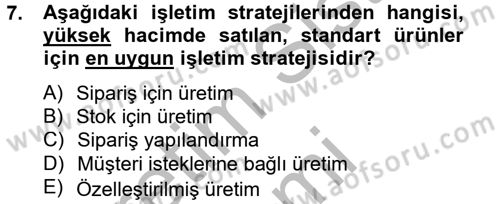 Tedarik Zinciri Yönetimi Dersi 2012 - 2013 Yılı (Vize) Ara Sınav Soruları 7. Soru
