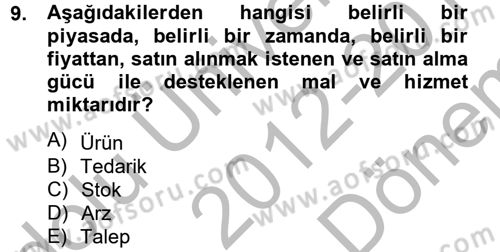 Tedarik Zinciri Yönetimi Dersi 2012 - 2013 Yılı (Final) Dönem Sonu Sınavı 9. Soru