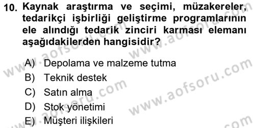 Tedarik Zinciri Yönetimi Dersi 2015 - 2016 Yılı (Vize) Ara Sınav Soruları 10. Soru