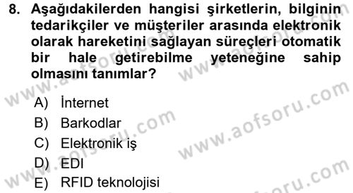 Tedarik Zinciri Yönetimi Dersi 2015 - 2016 Yılı (Final) Dönem Sonu Sınav Soruları 8. Soru