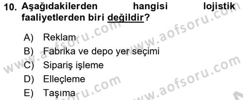 Tedarik Zinciri Yönetimi Dersi 2016 - 2017 Yılı 3 Ders Sınav Soruları 10. Soru