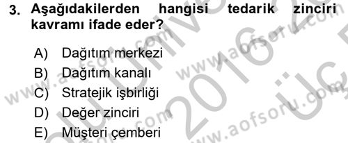 Tedarik Zinciri Yönetimi Dersi 2016 - 2017 Yılı 3 Ders Sınav Soruları 3. Soru