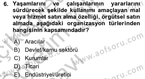 Tedarik Zinciri Yönetimi Dersi 2016 - 2017 Yılı 3 Ders Sınav Soruları 6. Soru